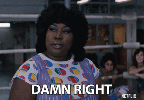 Damn it does. Damn right honey. damn gif. you are right gif. you&#039;re damn right.