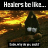 healer be like.png