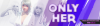 Only_her_-banner-00.png