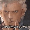 vergil-i-need-more-power.gif