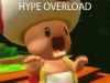 Toad Hype Overload.gif