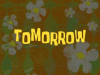 tomorrow.gif