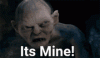 gollum-screaming-it-s-mine-meme-l8x39riyp62nzhra-3453902783.gif