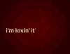 mcdonalds-im-lovin-it.gif