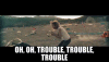 trouble-trouble-trouble.gif