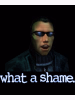 What A Shame.png
