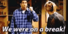 on-a-break-ross.gif