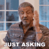 just-asking-sylvester-stallone.gif just-asking-sylvester-stallone.gif