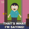 thats-what-im-saying-randy-marsh.gif