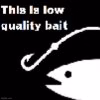 lowqbait.jpg