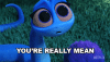 youre-really-mean.gif