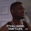 its-all-good-thats-life-1823446176.gif