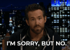 sorry-but-no.gif