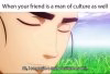 Ah Man Of Culture Truly.jpg