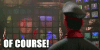 of-course-obviously.gif