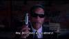 hey don't worry about it men in black.gif