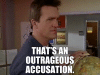 thats-an-outrageous-accusation.gif