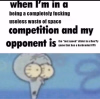 Me when I'm in a .png
