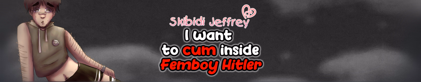 RPGM Completed Skibidi Jeffrey: I Want to Cum Inside Femboy Hitler [v1.0] [I TRIP]