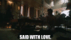 said-with-love.gif