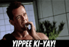 Yippee ki yay gif.gif