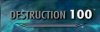 Destruction 100.jpg