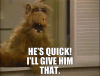 alf he's quick.gif