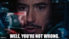 Not Wrong (Tony Stark).gif