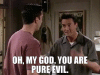 you-are-pure-evil.gif