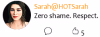 Sarah Zero Shame Respect.png