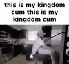 kingdom-cum-cum.gif