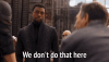 we-dont-do-that-here-black-panther-1912256498.gif