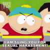 i-am-suing-you-for-sexual-harassment-eric-cartman.gif