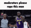 mod pls rape this blud.gif