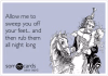 -allow-me-to-sweep-you-off-your-feet-and-then-rub-them-all-night-long-effc8.png
